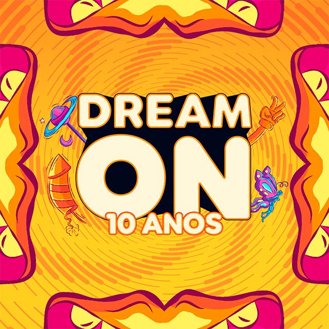 DREAM ON - 10 Anos	