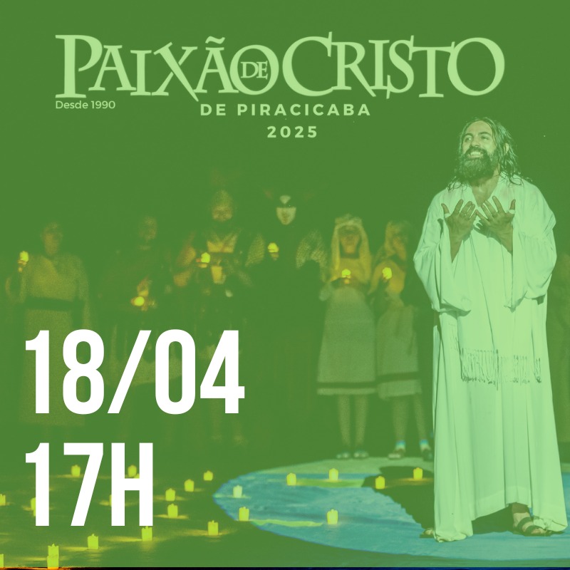 Paixão de Cristo (SEXTA - 18/04) 17h.