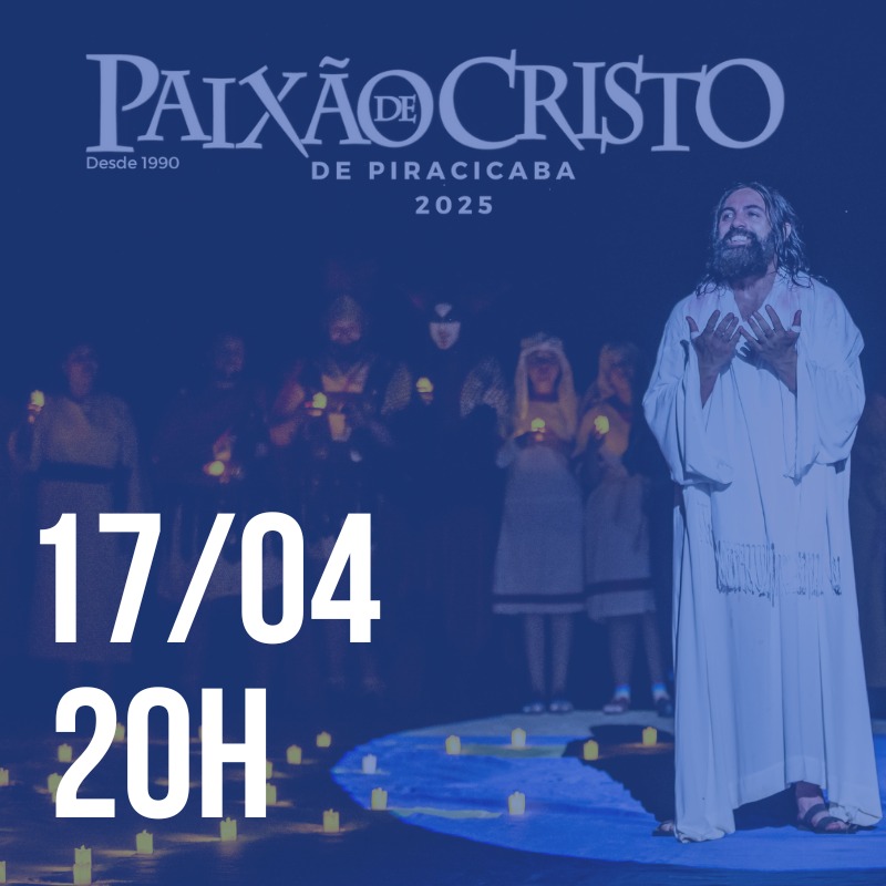 Paixão de Cristo (QUINTA - 17/04)