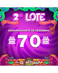 LOCKDOWN - 2° Lote (Aniversariante Dezembro)