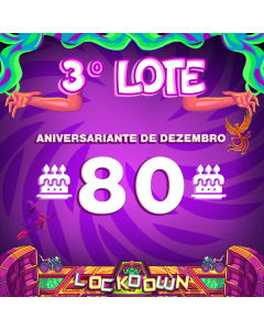 LOCKDOWN - 3° Lote (Aniversariante Dezembro)